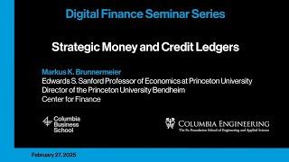 Markus Brunnermeier Presents on Strategic Money and Credit Ledgers