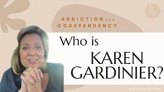 Who is Karen Gardinier?