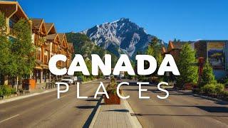 10 Best Places to Visit in Canada - Travel Video