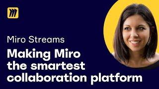 Making Miro the smartest collaboration platform