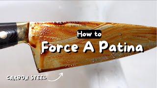 Everything You Need To Know About Forcing a Patina on Your Chef Knife