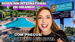 HOTEL ROSEN INN INTERNATIONAL DRIVE EM ORLANDO TUDO O QUE VOCÊ PRECISA SABER COM TOUR COMPLETO!