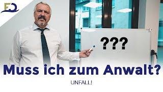 Anwalt nach einem Unfall – ja oder nein? (Das rät der Fachanwalt)