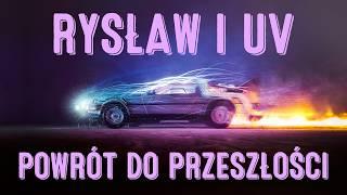 Rysław i UV wracają do przeszłości - GRUV 10