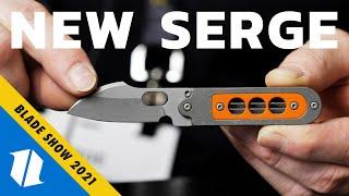 NEW SERGE Knives | Blade Show 2021