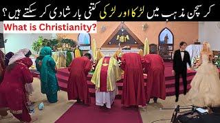 How Many Times Can a Boy And Girl Get Married in the Christian Religion? | What is Christianity?