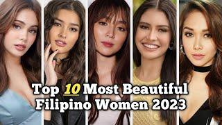 Top 10 Most Beautiful Filipino Women 2023