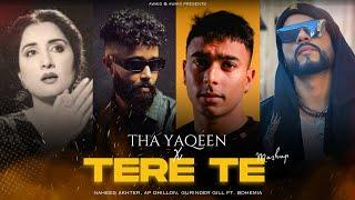 Tha Yaqeen x Tere Te (Mashup) | Naheed Akhter x Bohemia x AP Dhillon x Gurinder Gill | AWAID & AWAIS