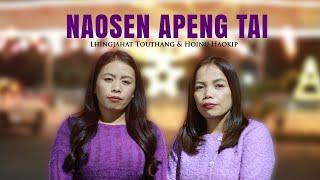 Lhingjahat Touthang & Hoinu Haokip | NAOSEN APENG TAI | Video processed at GIBEON MEDIA