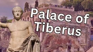 The Domus Tiberiana: Palace of Tiberius