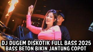 BASS BETON AUTO JANTUNG COPOT !!! DJ DUGEM DISKOTIK FULL BASS 2025