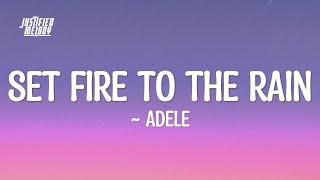 Adele - Set Fire To The Rain (Lyrics)