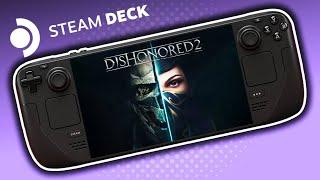 Dishonored 2 - Steam Deck OLED Gameplay Steam OS 3.6.20