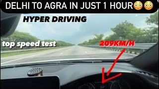 DELHI TO AGRA IN JUST 1 HOUR..TOP SPEED TEST GONE WRONG