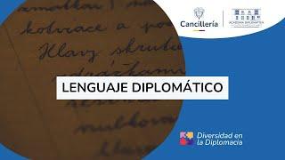 Módulo Grandes temas de la política exterior: Lenguaje Diplomático