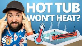 HOT TUB Heater Not Working? 3 Common Problems