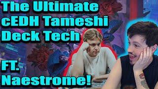 The Definitive cEDH Tameshi Deck Tech Ft. Naestrome!