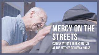 Mercy on the Streets: MOMH in Kensington