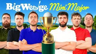 THE BIG WEDGE GOLF MINI MAJOR!