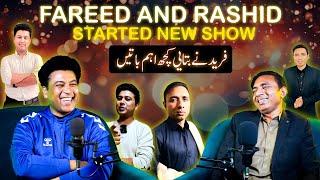 Starting Something New | Fareed Sabri Podcast With Rashid Kamal | Fun And Comedy Podcast 