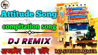 अजमेर वाले छोरेAttitude_Songtop Trance_BollywoodDj Remix songDj Ms studio ajmer//#msstudioajmer