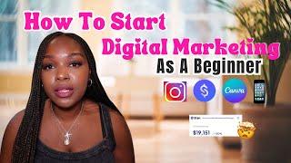 How To Start Digital Marketing As A Beginner |From Struggling To Financial Freedom 