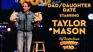 Dad/Daughter Date Starring Taylor Mason (Comedy Duo) | GFBC Kids