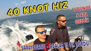 40 KNOT HIZLA SARAYBURNU  - ADALAR 15 DAKİKA SÜRDÜ ! 1 GÜNDE 5 ADA GEZDİK TEKNE İLE ! ADALAR TURU !