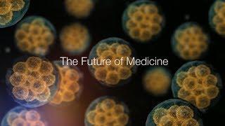 The Future of Medicine