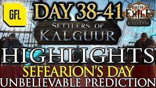 Path of Exile 3.25: SETTLERS DAY #38-41 @Sefearion 'S DAY, INCREDIBLE PREDICTION, POHX "RAP"...