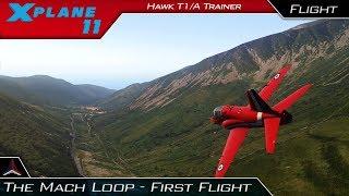 X Plane 11 | First Time In The Mach Loop! | ORBX TrueEarth GB South + Hawk T1/A Trainer