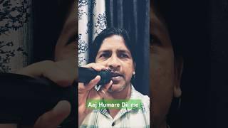 Aaj Hamare Dil Me #shortsfeed #shortsfeeds #shorts @sushilshevde #song