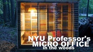 NYU Professor's TINY Micro Cabin/Study Pod In the Woods.... (tiny house)