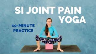 Yoga for SI JOINT PAIN Relief - 10 min Stretches for Sacroiliac Joint Pain