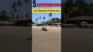 Top 5 Beaches Of North Goa #northgoa  #goabeach