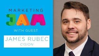 Marketing Jam - James Rubec (Cision Canada)