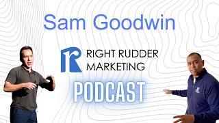 Upcoming podcast with Sam Goodwin