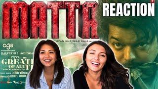 MATTA (Lyrical Song) - Official Reaction | Thalapathy Vijay | Venkat Prabhu | Yuvan Shankar Raja