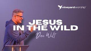 Jesus In The Wild // Dan Wilt // Regional Worship Gathering 2024 (London)