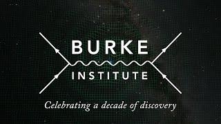 Walter Burke Institute for Theoretical Physics Celebrates a Decade of Discovery