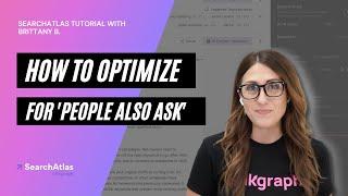 How to Optimize for People Also Ask | SearchAtlas Tutorial