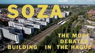 Soza the most debated building in the hague