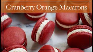 Cranberry Orange Macarons | White Chocolate Orange Buttercream & Homemade Cranberry Orange Compote