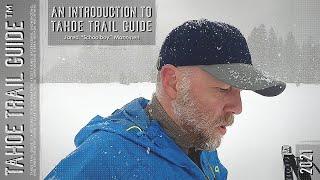 Intro to Tahoe Trail Guide by Jared "Schoolboy" Manninen