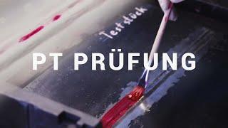 Zerstörungsfreie Werkstoffprüfung - PT PRÜFUNG - Farbeindringverfahren / SteelCERT GmbH