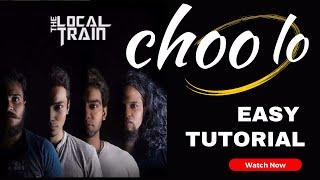 Choo Lo -  @Thelocaltrain | Guitar Tutorial | Chords + Intro