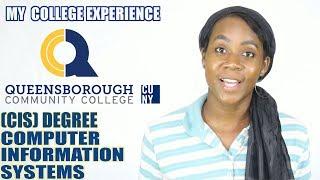 COLLEGE EXPERIENCE | at QUEENSBOROUGH COMMUNITY COLLEGE | Computer Information Systems (CIS)