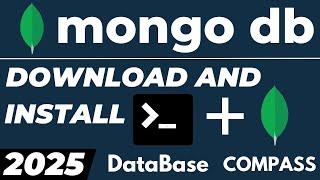 How to Download and Install MongoDB Database and Compass on Windows 2025