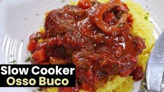 Slow Cooker Osso Buco