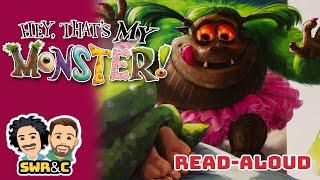  Kid's Read-Aloud | HEY, THAT'S MY MONSTER! by Amanda Noll, illustrated by Howard McWilliam